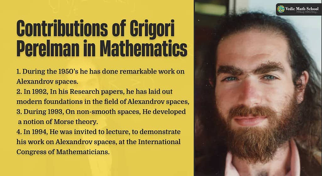 Contributions of Grigori Perelman in Mathematics