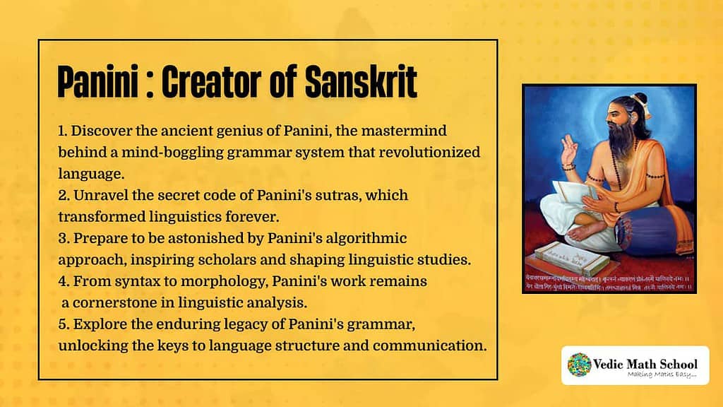 Panini : Creator of Sanskrit 