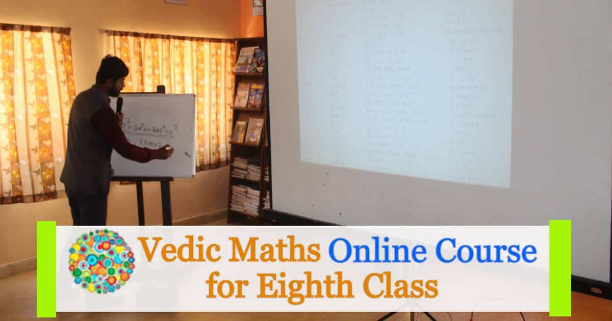 Vedic Mathematics Online Course for Eighth Class