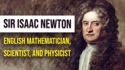 Sir Isaac Newton (1643-1727) : English Mathematician, Physicist ...