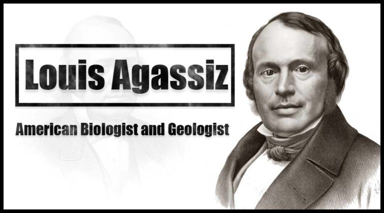 Louis Agassiz American biologist and geologist by Vedic Maths School