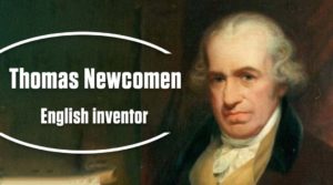 Thomas Newcome English inventor