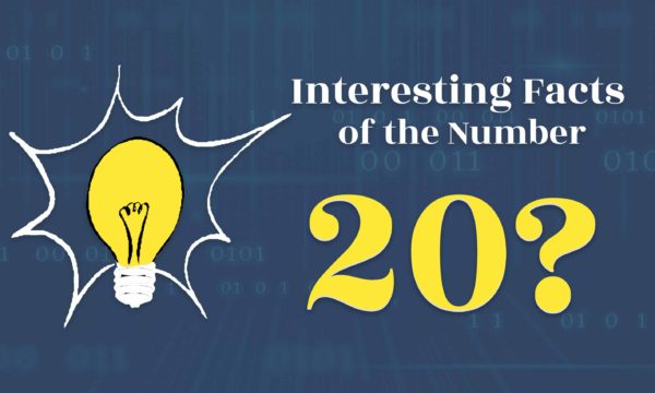 Did you know about Interesting Facts of the Number 20? Here Are Some of