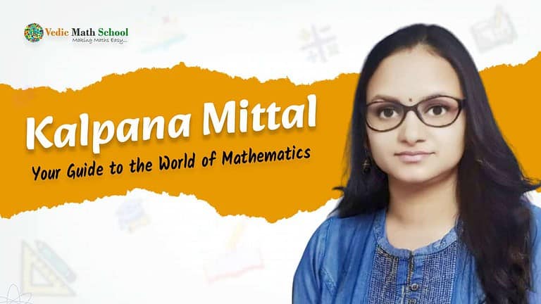 Kalpana Mittal : Your Guide to the World of Mathematics