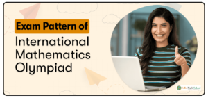 Exam Pattern of International Mathematics Olympiad by vedic math school