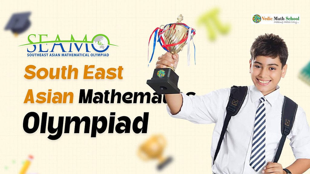 South East Asian Mathematics Olympiad by vedic math school